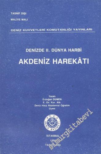 Denizde 2. Dünya Harbi Akdeniz Harekatı  -