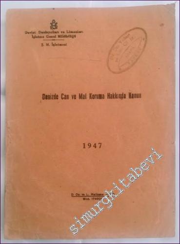 Denizde Can ve Mal Koruma Hakkında Kanun -        1947