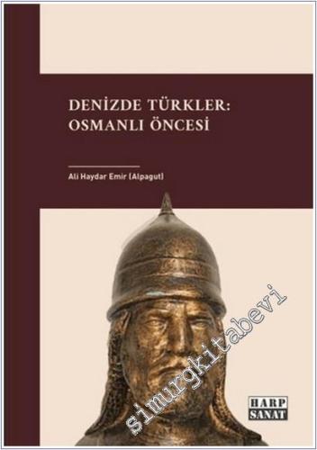 Denizde Türkler : Osmanlı Öncesi -        2025