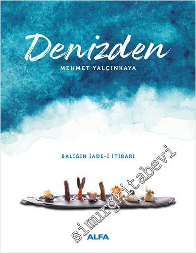 Denizden Balığın İade-i İtibarı -        2024