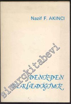 Denizden Beklediğimiz -