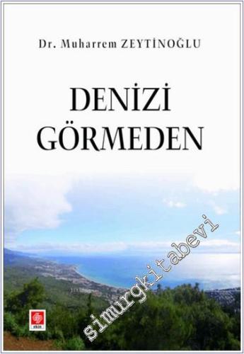 Denizi Görmeden -        2024