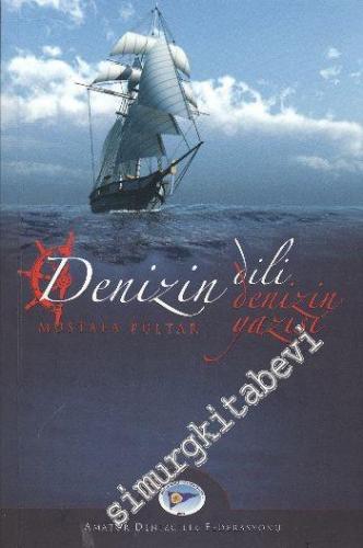 Denizin Dili Denizin Yazısı -