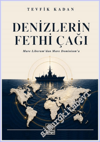 Denizlerin Fethi Çağı