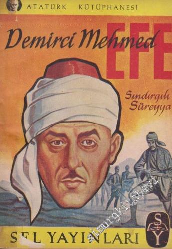 Denizli Vakası ve Demirci Mehmet Efe -        1955