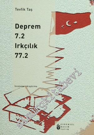 Deprem 7.2 Irkçılık 77.2 -