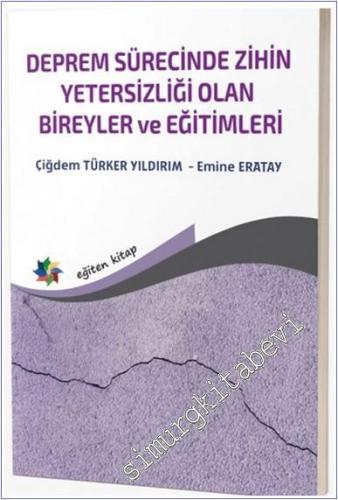 Deprem Sürecinde Zihin Yetersizliği Olan Bireyler ve Eğitimleri -        2025