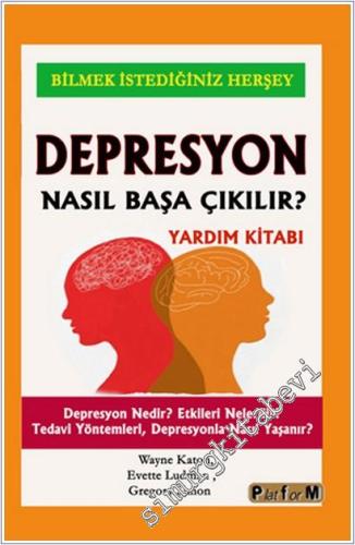 Depresyon Nasıl Başa Çıkılır - Depresyon Nedir Etkileri Nelerdir Tedavi Yöntemleri Depresyonla Nasıl Yaşanır -        2025
