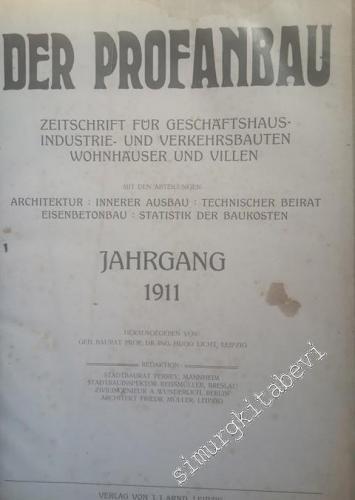 Der Profanbau: Zeitschrift für Geschäftshaus-industrie- und Verkehrsbauten Wohnhäuser und Villen -        1911