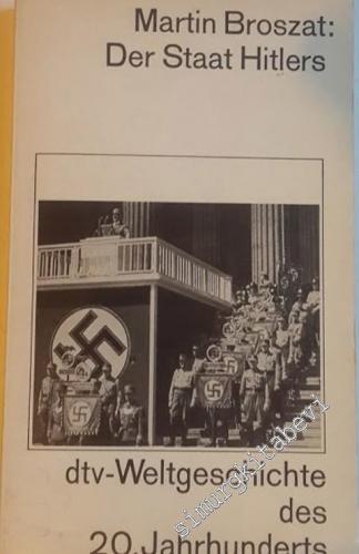 Der Staat Hitlers.Grundlegung Und Entwicklung Seiner Inneren Verfassung - dtv-Weltgeschichte Des 20. Jahrhunderts -        1986