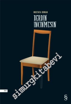 Derdin İncinmesin -