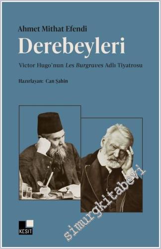 Derebeyleri : Victor Hugo'nun Les Burgraves Adlı Tiyatrosu - 2026