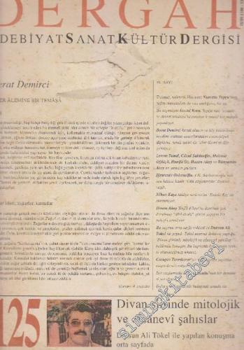 Dergah Aylık Edebiyat Sanat Kültür Dergisi - Sayı: 125  XI    Temmuz