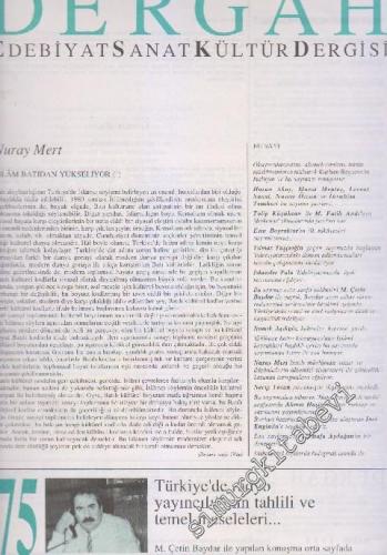 Dergah Aylık Edebiyat Sanat Kültür Dergisi - Sayı: 75  Cilt: 7    Mayıs