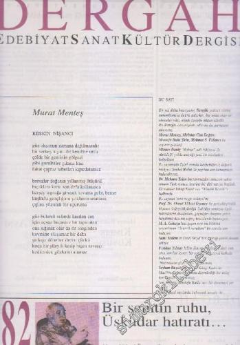Dergah Aylık Edebiyat Sanat Kültür Dergisi - Sayı: 82  VII    Şubat