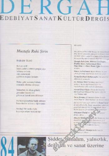 Dergah Aylık Edebiyat Sanat Kültür Dergisi - Sayı: 84  VII    Şubat