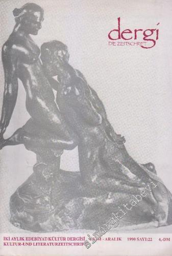 Dergi - Die Zeitschrift - İki Aylık Edebiyat Kültür Dergisi - Sayı: 22      Ekim - Aralık