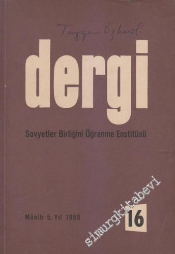 Dergi - Sovyetler Birliğini Öğrenme Enstitüsü - Sayı: 16    Yıl: 5   1959