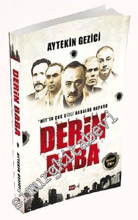 Derin Baba: MİT'in Çok Gizli Babalar Raporu -