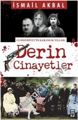 Derin Cinayetler: Cumhuriyetin Karanlık Yılları -