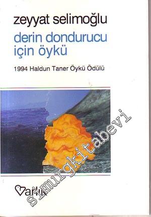 Derin Dondurucu İçin Öykü -        1995