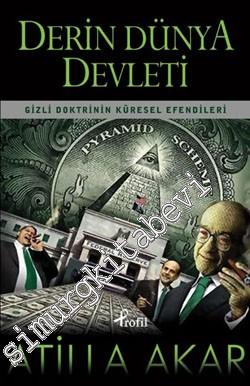 Derin Dünya Devleti: Gizli Doktrinin Küresel Efendileri