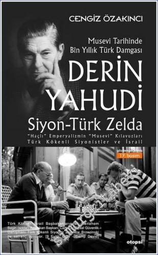 Derin Yahudi: Siyon Türk Zelda - Musevi Tarihinde Bin Yıllık Türk Damgası -        2006