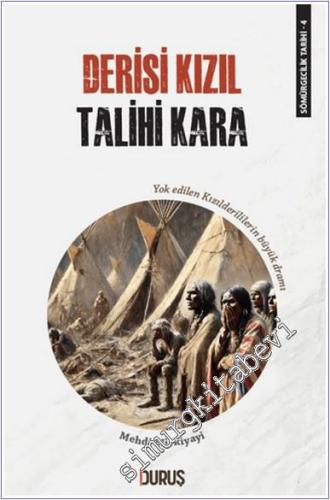 Derisi Kızıl Talihi Kara - Sömürgecilik Tarihi 4 -        2024