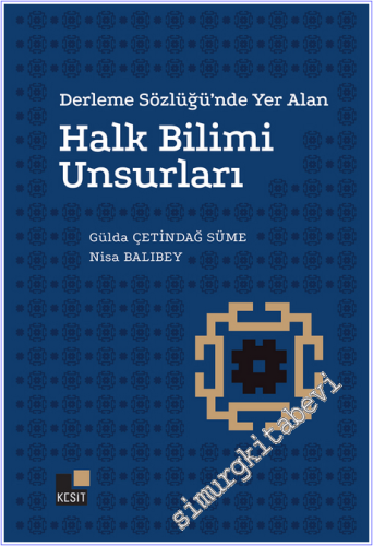Derleme Sözlüğünde Yer Alan Halk Bilim Unsurları - 2026