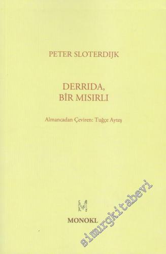 Derrida, Bir Mısırlı: Yahudi Piramidi Sorunu Üstüne -        2012