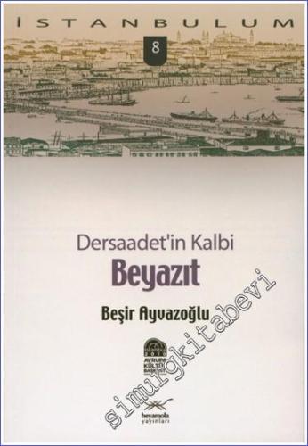 Dersaadet'in Kalbi Beyazıt -        2009