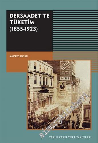 Dersaadet'te Tüketim 1855 - 1923 -        2019