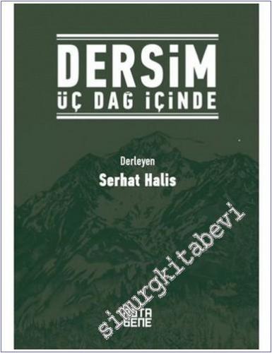 Dersim Üç Dağ İçinde -        2019