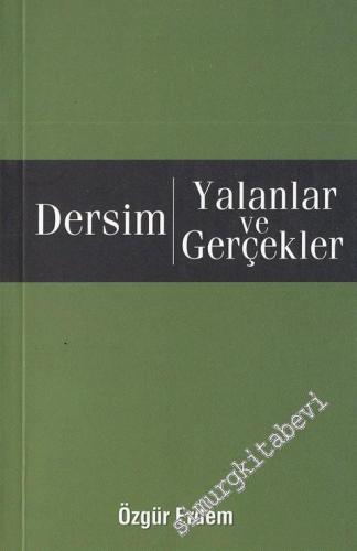 Dersim Yalanlar ve Gerçekler