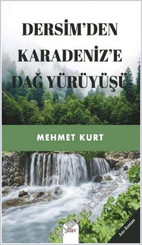 Dersim'den Karadeniz'e Dağ Yürüyüşü - 2025