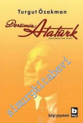 Dersimiz Atatürk: Senaryonun Tam Metni -        2025