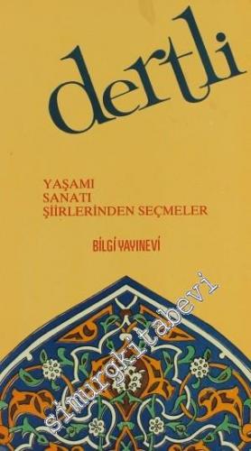 Dertli: Yaşamı, Sanatı, Seçmeler -        1991