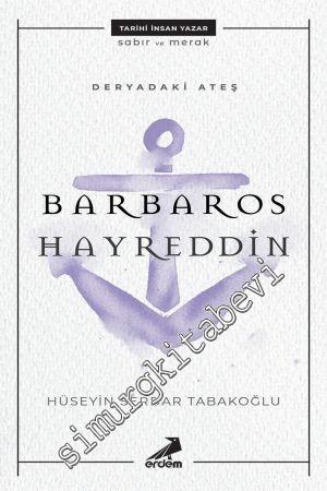 Deryadaki Ateş Barbaros Hayreddin -