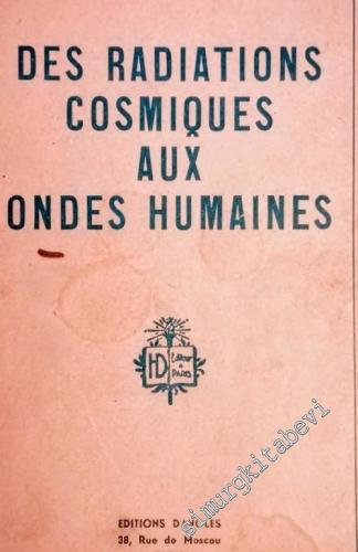 Des Radiations Cosmiques aux Ondes Humaines -        1948