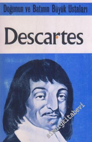 Descartes : Doğunun ve Batının Büyük Ustaları 1 -        1972