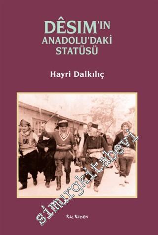 Desim'in Anadolu'daki Statüsü -