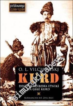 Destpeka Diroka Etniki Ya Gele Kurd Kürtler = Kürt Halkının Etnik Tarihine Giriş KÜRTÇE -