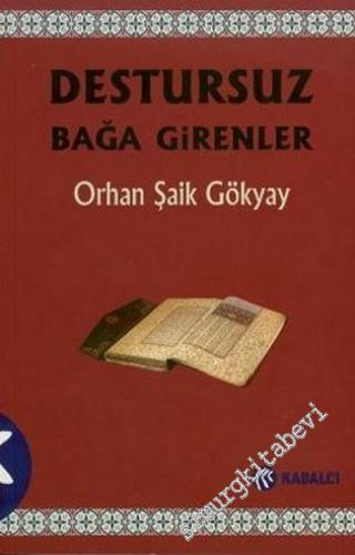 Destursuz Bağa Girenler