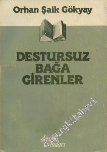 Destursuz Bağa Girenler