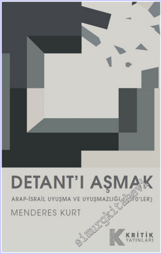 Detant'ı Aşmak : Arap-İsrail Uyuşma ve Uyuşmazlığı (1970'ler) -        2026