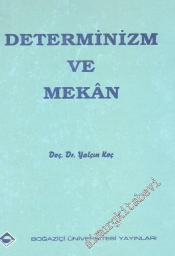 Determinizm ve Mekân -