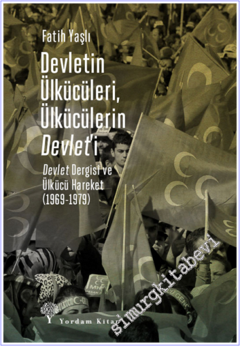 Devlet Dergisi ve Ülkücü Hareket (1969 - 1979) - 2026