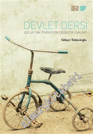 Devlet Dersi : Çocuk Hak İhlallerinde Cezasızlık Öyküleri-