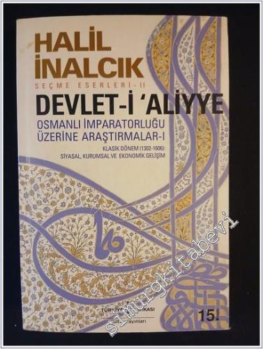Devlet-i Aliyye 1: Osmanlı İmparatorluğu Üzerine Araştırmalar - Klasik