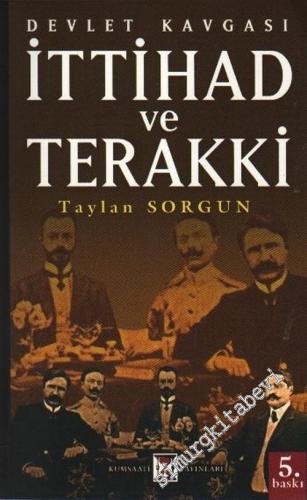 Devlet Kavgası: İttihat ve Terakki -        2003